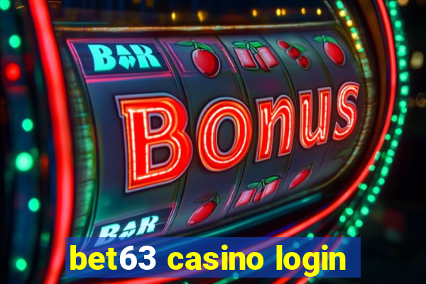 bet63 casino login